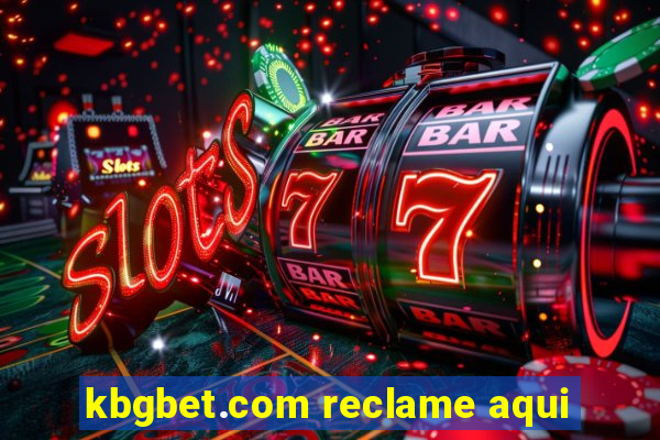 kbgbet.com reclame aqui